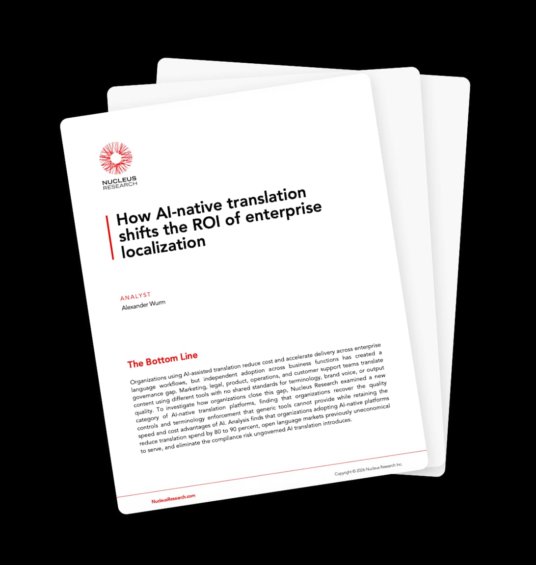 Nucleus Researchのアナリストレポート表紙:「AIネイティブ翻訳がいかにエンタープライズローカライゼーションのROIを変えるか」