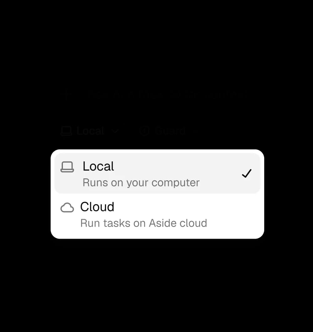 Aside's Local vs Cloud toggle, where Local runs on your computer and Cloud runs on Aside's servers, as taken from Aside
